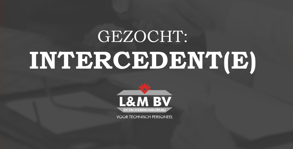 LM Intercedent gezocht linkedin